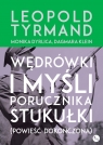 Wędrówki i myśli porucznika Stukułki Tyrmand Leopold, Monika Dyrlica, Dagmara Klein