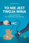  To nie jest twoja wina