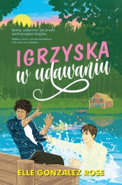 Igrzyska w udawaniu - Elle Gonzalez Rose