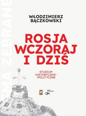 Rosja wczoraj i dziś - Włodzimierz Bączkowski