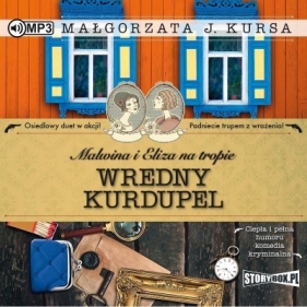 Malwina i Eliza na tropie T.3 Wredny kurdupel CD - Kursa J. Małgorzata