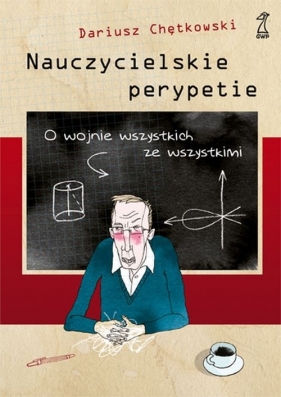 Nauczycielskie perypetie - Chętkowski Dariusz