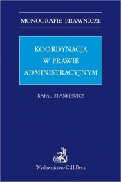 Nowość Koordynacja w prawie administracyjnym