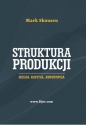 Struktura produkcji. Giełda, kapitał, konsumpcja - Mark Skousen