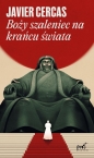 Boży szaleniec na krańcu świata - Javier Cercas