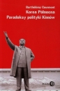 Korea Północna Paradoksy polityki Kimów - Barthélémy Courmont