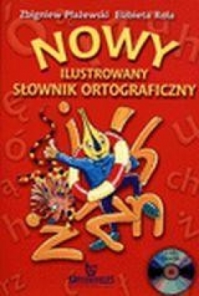 Nowy ilustrowany słownik ortograficzny z płytą CD