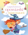 Moje najpiękniejsze opowiastki ze świata marzeń Maria Zawanowska