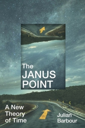 The Janus Point - Julian Barbour