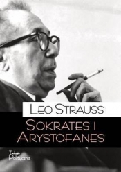 Sokrates i Arystofanes - Leo Strauss