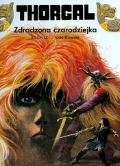 Thorgal Zdradzona czarodziejka Tom 1 - Grzegorz Rosiński
