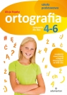 Ortografia. Ćwiczenia dla klas 4-6 szkoły podstawowej Alicja Stypka