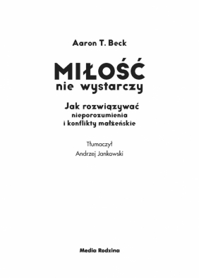 Miłość nie wystarczy - Aaron T. Beck, Andrzej Jankowski