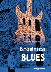 Brodnica Blues - Szalbierz Mariusz