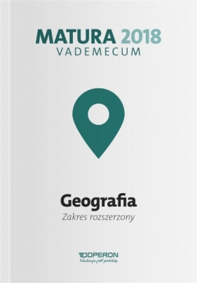 Vademecum 2018 Geografia Zakres rozszerzony - Janusz Stasiak, Zbigniew Zaniewicz