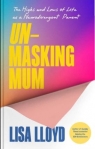 Unmasking Mum Lisa Lloyd
