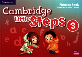 Cambridge Little Steps 3. Phonics Book. American English - Pamela Bautista García