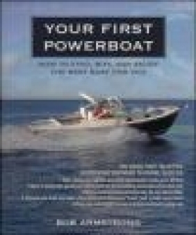 Your First Powerboat Robert J. Armstrong, B Armstrong