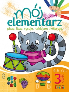 Mój elementarz 4-6 lat Część 3