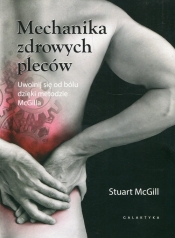 Mechanika zdrowych pleców - McGill Stuart