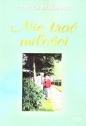Nie trać miłości - Teodozja Miśkiewicz