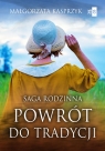 Powrót do tradycji Małgorzata Kasprzyk