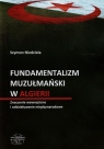 Fundamentalizm muzułmański w Algierii Znaczenie wewnętrzne i Niedziela Szymon