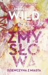 Zmysłowa dziewczyna z miasta Meredith Wild