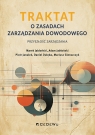 TRAKTAT o zasadach zarządzania dowodowego - przyszłość zarządzania Marek Jabłoński, Adam Jabłoński, Piotr Janulek, Daniel Dulęba, Mariusz Glenszczyk