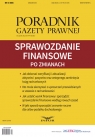 Sprawozdanie finansowe po zmianach Poradnik Gazety Prawnej 12/2016