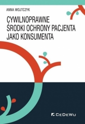 Cywilnoprawne środki ochrony pacjenta jako konsumenta