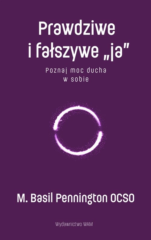 Prawdziwe i fałszywe „ja”