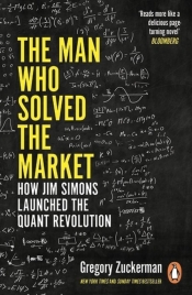 The Man Who Solved the Market - Zuckerman Gregory