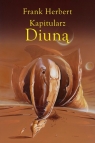 Kroniki Diuny. Tom 6. Kapitularz Diuną