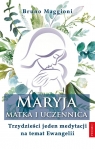 Maryja - Matka i uczennica Bruno Maggioni