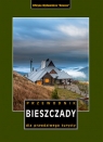 Bieszczady. Przewodnik dla prawdziwego turysty wyd. 22 Opracowanie zbiorowe