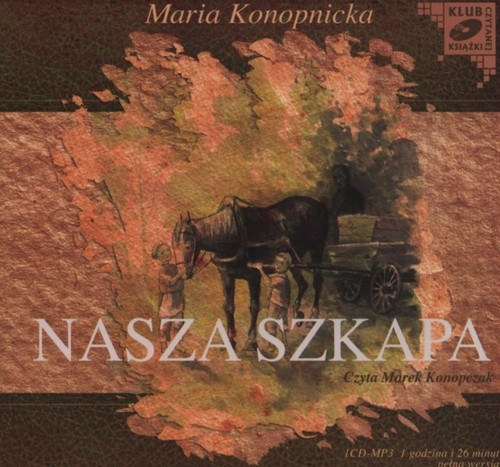 Nasza szkapa
	 (Audiobook)