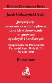 Jurysdykcja uznawanie orzeczeń sądowych oraz ich wykonywanie w sprawach cywilnych i handlowych