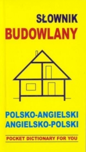 Słownik budowlany polsko - angielski, angielsko - polski - Gordon Jacek