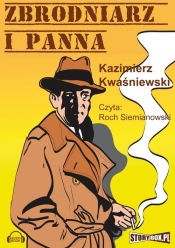 Zbrodniarz i panna (Audiobook) - Kwaśniewski Kazimierz