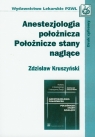 Anestezjologia położnicza Położnicze stany naglące Kruszynski Zdzisław