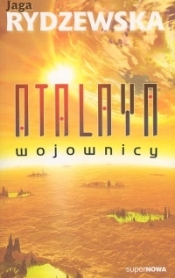 Atalaya Wojownicy - Rydzewska Jaga