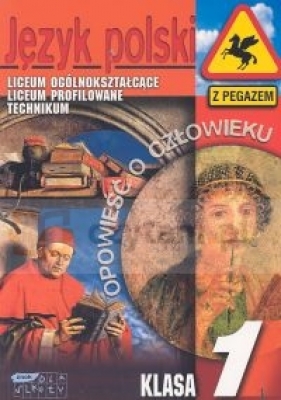 Język polski klasa 1 Podręcznik Liceum Ogólnokształcące - Biedrzycki Krzysztof, Pasieka Dariusz, Pędracka Barbara
