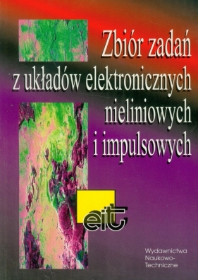 Zbiór zadań z układów elektronicznych nieliniowych i impulsowych (WNT) - Jerzy Baranowski