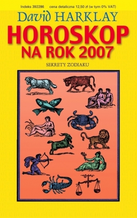 Horoskop 2007. Sekrety zodiaku - Harklay David