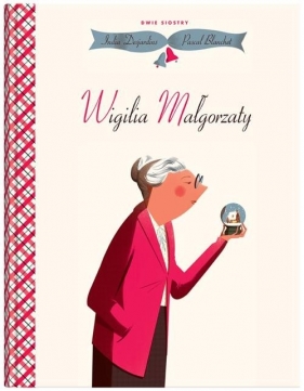 Wigilia Małgorzaty (Uszkodzona okładka) - India Desjardins