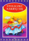 Stoliczku nakryj się