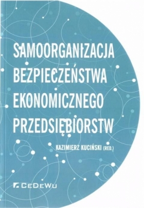 Komponenty bezpieczeństwa ekonomicznego przedsiębiorstw - Kuciński Kazimierz 