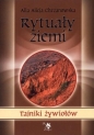 Rytuały ziemi - Alla Alicja Chrzanowska