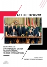 Akt historyczny 30 lat Traktatu o potwierdzeniu granicy polsko-niemieckiej na